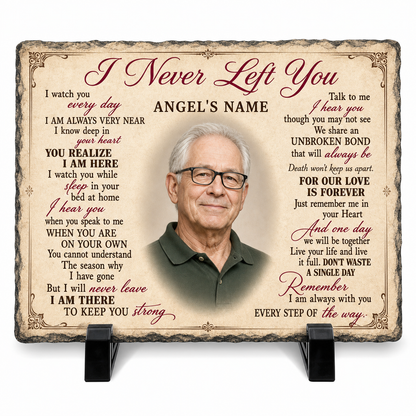 Personalized Memorial Photo Slate – I Never Left You Stone Gift for Loss of Loved One - Image 1