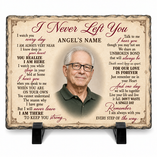 Personalized Memorial Photo Slate – I Never Left You Stone Gift for Loss of Loved One - Image 1