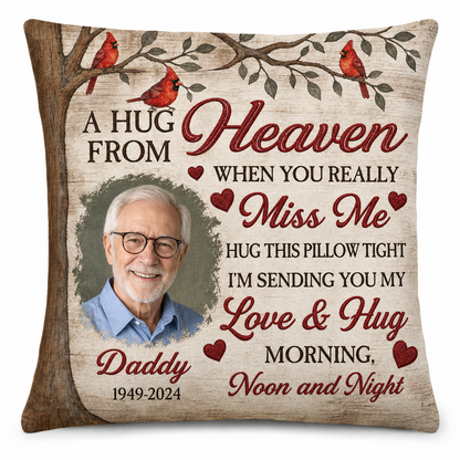 Personalized Memorial Photo Pillow for Loss of Father, A Hug From Heaven Dad Keepsake Gift - Image 1