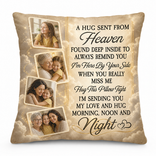 Personalized Photo Memorial Pillow - A Hug Sent From Heaven Sympathy Gift For Family Loss - Image 1