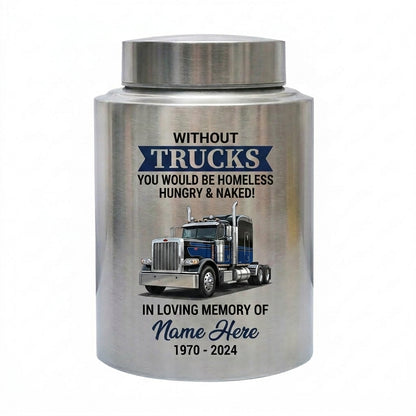 Personalized Semi Truck Driver Angel Wings Without Trucks You Would Be Homeless Stainless Steel Cremation Urns for Human Ashes Dad Husband Memorial Keepsake Urn, Memorial Gift, In Loving Memory - Image 1