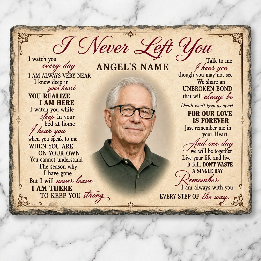 Personalized Memorial Photo Slate – I Never Left You Stone Gift for Loss of Loved One - Image 3