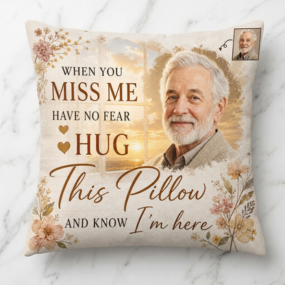 Personalized Memorial Photo Pillow - When You Miss Me Hug This Pillow - Sympathy Loss Gift - Image 3