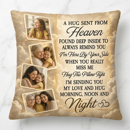 Personalized Photo Memorial Pillow - A Hug Sent From Heaven Sympathy Gift For Family Loss - Image 3