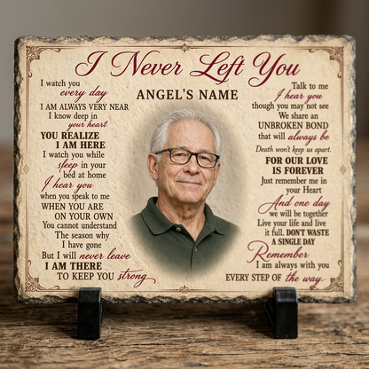 Personalized Memorial Photo Slate – I Never Left You Stone Gift for Loss of Loved One - Image 5