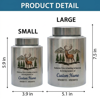 Personalized Hunting In Heaven Deer Stainless Steel Cremation Urn For Adult Ashes, Hunter Tribute, Loss Of Dad Grandpa Husband, Two Sizes, Memorial Keepsake Urn, Memorial Gift, In Loving Memory - Image 6