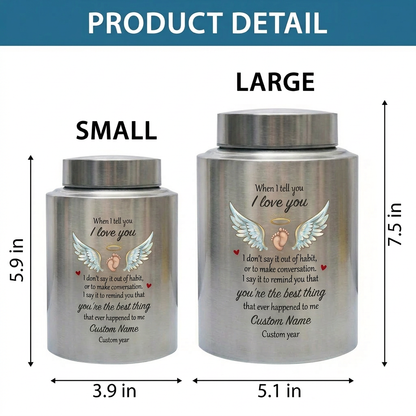Personalized Angel Wings Stainless Steel Large Urn When I Tell You I Love You Quote for Spouse Child Baby Boy Girl Partner Tribute Memorial Keepsake Urn, Memorial Gift, In Loving Memory - Image 6