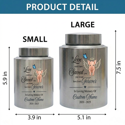 Personalized Pig Cremation Urn for Human Ashes Stainless Steel Custom Name Date If Love Could Have Saved You Sympathy UV Print Large Memorial Keepsake Urn, Memorial Gift, In Loving Memory - Image 6