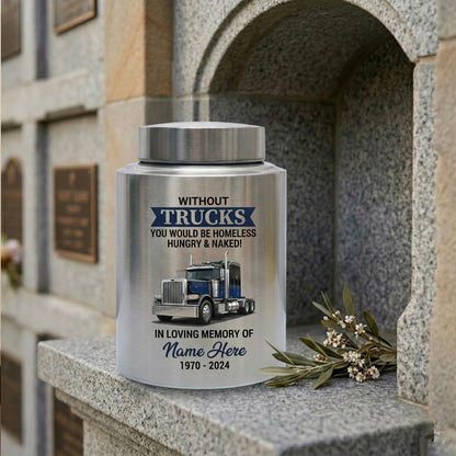 Personalized Semi Truck Driver Angel Wings Without Trucks You Would Be Homeless Stainless Steel Cremation Urns for Human Ashes Dad Husband Memorial Keepsake Urn, Memorial Gift, In Loving Memory - Image 7