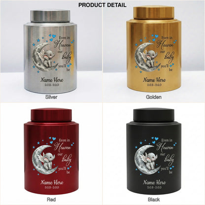 Personalized Baby Loss Infant Bereavement Stainless Steel Urn, Even In Heaven Our Baby You'll Be Quote, 4 Colors Silver Black Gold Red, Memorial Keepsake Urn, Memorial Gift, In Loving Memory - Image 8