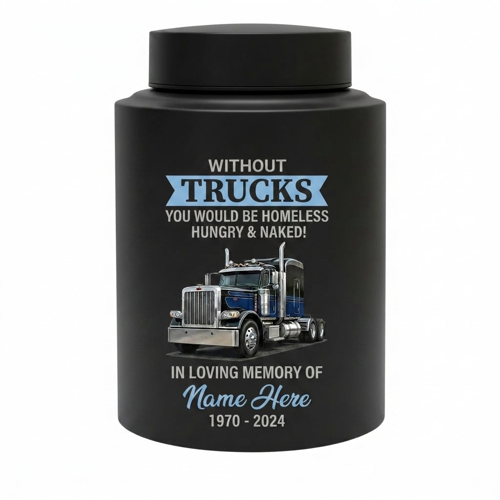 Personalized Semi Truck Driver Angel Wings Without Trucks You Would Be Homeless Stainless Steel Cremation Urns for Human Ashes Dad Husband Memorial Keepsake Urn, Memorial Gift, In Loving Memory - Image 11