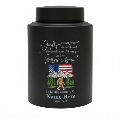 Personalized Bigfoot Sasquatch Stainless Steel Urn for Adult Human Ashes, Goodbyes Are Not Forever Quote Sympathy Bereavement Small Large Memorial Keepsake Urn, Memorial Gift, In Loving Memory - Image 11